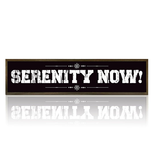 Inspirational Wood Sign, Farmhouse Decor for Table Shelf, Home Decor Accent, Room Decor, Rustic Hanging Decor, Serenity Now Sign, US Marine Corps Gifts for Men or Women