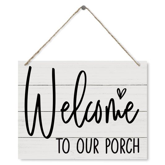 Farmhouse Wood Sign, Welcome to Our Porch, Decorative Wood Plaque for Hanging, Wall Decor Art, Home Decor for Front Door Porch Entryway, New Home Decor, Garden Yard Decor, Housewarming Gift