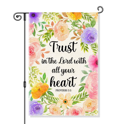Gkodw Trust In The Lord With All Your Heart Garden Flag, Funny Floral Welcome Spring Summer Yard Flag, Christian Flags for Outside, Bible Verse Religious Garden Flags, Christian Yard Sign Lawn Décor