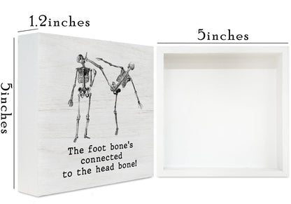 Funny Doctor Gift, Surgeon the Foot Bone's Connected to the Head Bone Doctor's Day Plaque Box Sign Desk Decorations for Office Desk Shelf Table Decor 5X5 Inches E04