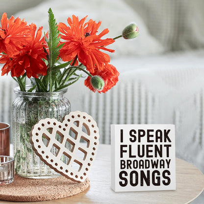 Musical Lover Actor Gift I Speak Fluent Broadway Songs Office Bedroom Room Decor Wooden Box Block Plaque Wood Products Sign for Desk Table Tabletop Decor 5 x 5 inches Tub2205
