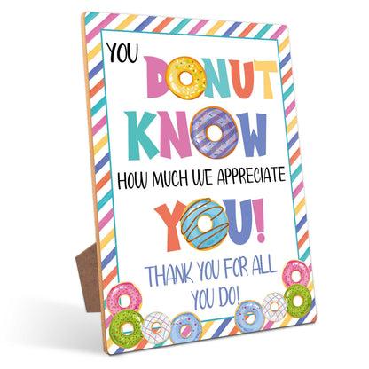 You Donut Know How Much We Appreciate You Sign, Appreciation Week Gift Table Decor, Employee Appreciation Sign Gift Pastor Teacher Doctor Retirement, Thank You Party Decoration