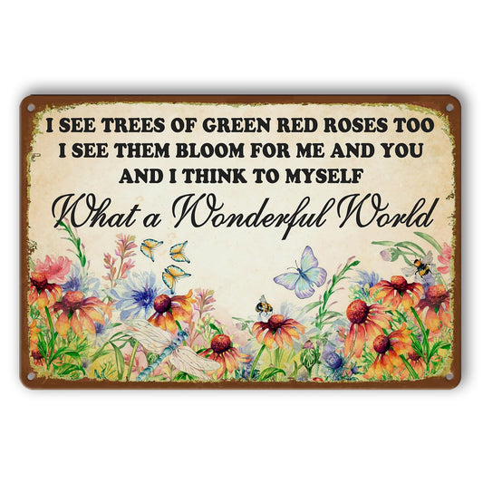 Garden Metal Signs For Outside Tin Sign Vintage Garden Wall Art Decor Outdoor Dragonfly Metal Tin Signs What A Wonderful World I See Trees Of Green Red Roses Too Sign 12 X 8 Inch