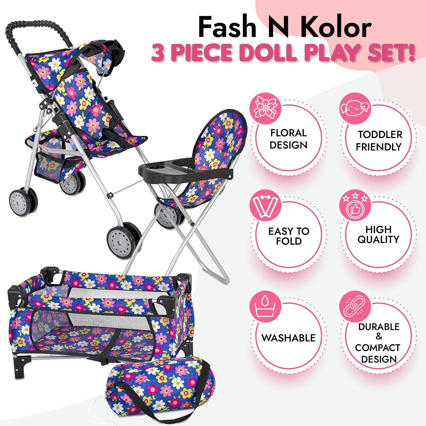 fash n kolor 3 Piece Baby Doll Play Set Flower Design Includes - Foldable Pack N Play, Baby Doll Stroller, Baby Doll High Chair, Fits Up to 18'' Dolls 3 Piece Doll Accessories Set, Best Gift for Girls