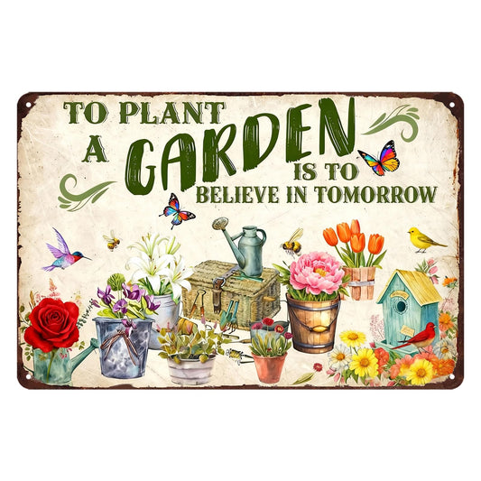Garden Sign For Outside Gardening Decor Outdoor Metal Tin Signs Vintage Gifts For Gardeners Woman Plant Yard Sign Spring Wall Art To Plant A Garden Is To Believe In Tomorrow Signs 8x12 Inch
